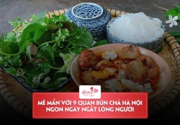 No quên lối về với 9 quán bún chả Hà Nội ngon nức tiếng