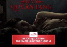 Review phim Quỷ Ăn Tạng- Bộ phim từng gây sốt mạng xã hội