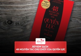 Review sách 48 Nguyên Tắc Chủ Chốt Của Quyền Lực- Thao túng mọi đối thủ