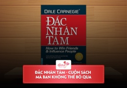 Review Đắc Nhân Tâm – Khi tâm hồn và trái tim hoà làm một