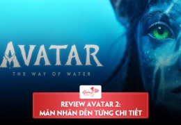 Review Avatar 2: Mãn nhãn đến từng chi tiết và thông điệp đầy tính nhân văn